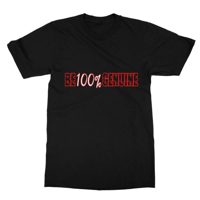 Be 100% Genuine Softstyle T-Shirt