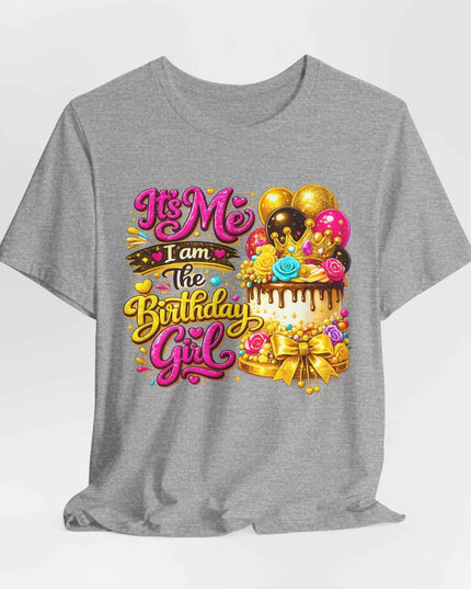 Birthday Girl Tee — "It's Me I Am The Birthday Girl" Celebration T‑Shirt by Printify