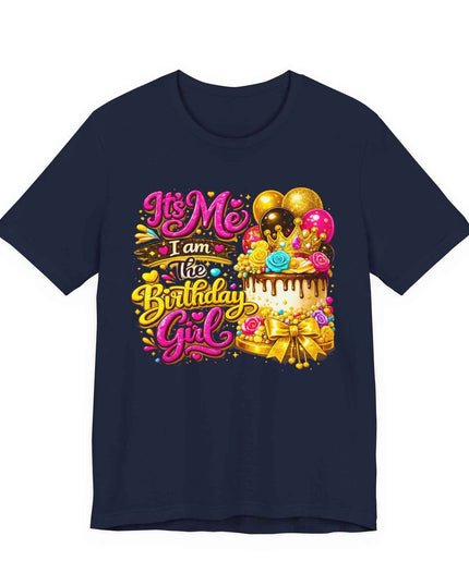 Birthday Girl Tee — "It's Me I Am The Birthday Girl" Celebration T‑Shirt by Printify