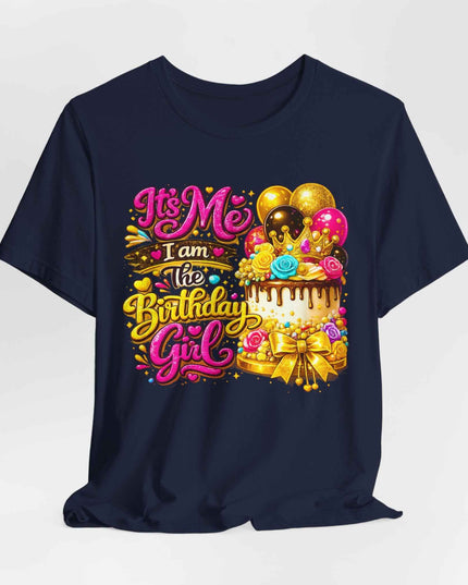 Birthday Girl Tee — "It's Me I Am The Birthday Girl" Celebration T‑Shirt by Printify