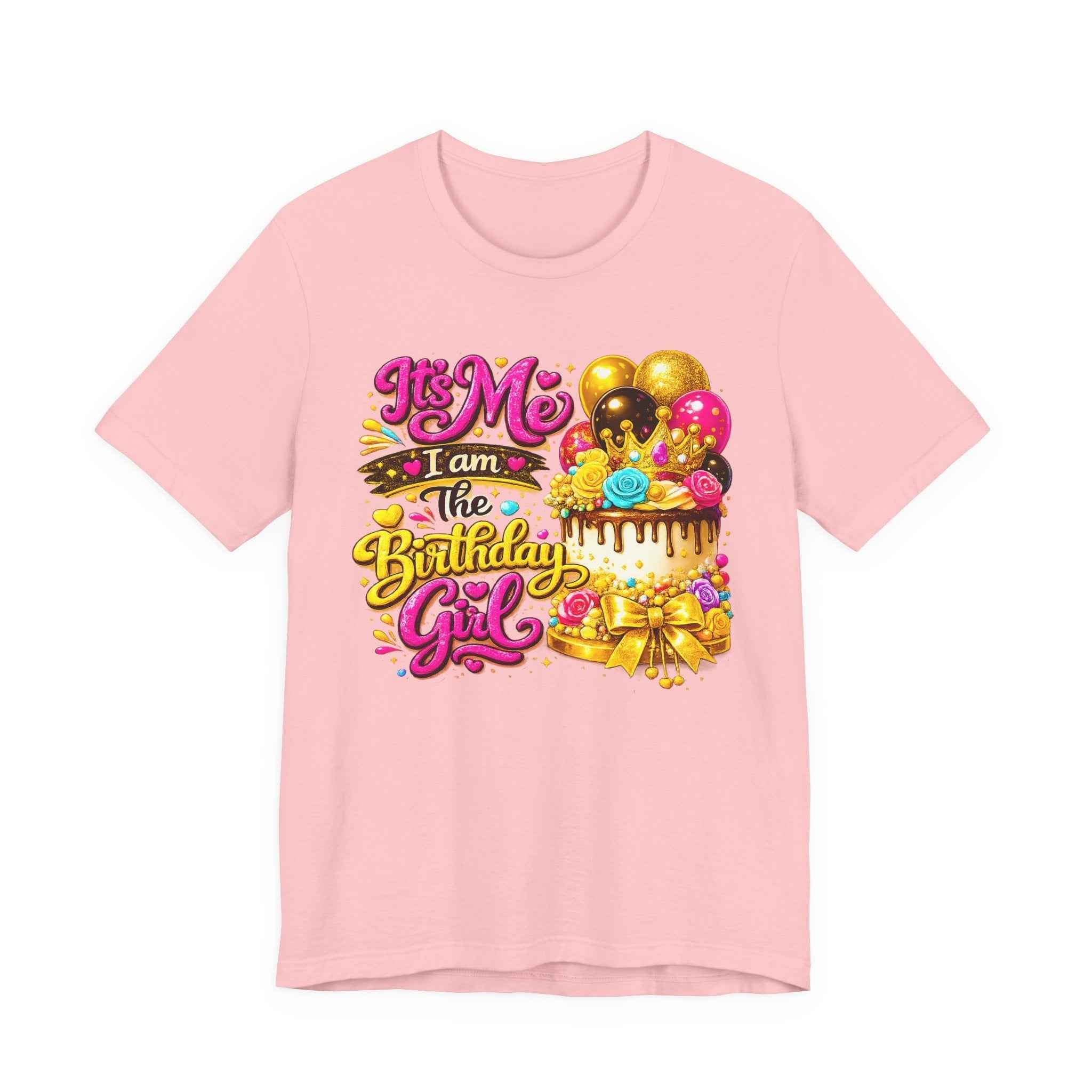 Birthday Girl Tee — "It's Me I Am The Birthday Girl" Celebration T‑Shirt by Printify