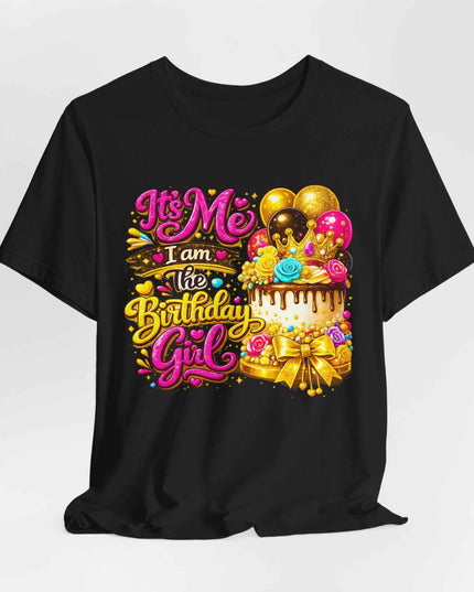 Birthday Girl Tee — "It's Me I Am The Birthday Girl" Celebration T‑Shirt by Printify