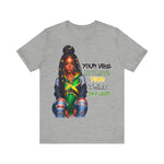 Jamaica Your Vibe Tribe T-Shirt  - Urban Streetwear with Inspirational Quote, Trendy Fashion Statement Sweatshirt, Chic Casual Wear Unisex Jersey Short Sleeve Tee - D'Sare