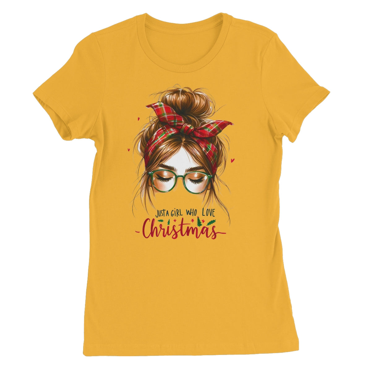 Just A Girl That Loves Christmas  Women's Favourite T-Shirt