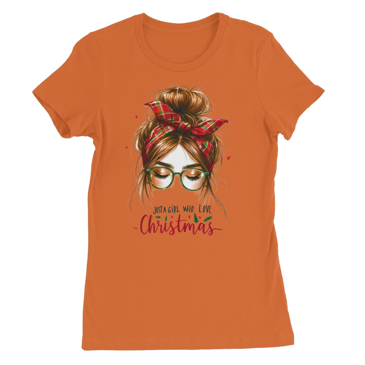 Just A Girl That Loves Christmas  Women's Favourite T-Shirt