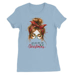 Just A Girl That Loves Christmas  Women's Favourite T-Shirt