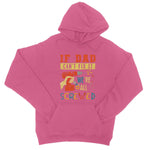 If Dad Csm't Fit It We Are All Screwed College Hoodie - D'Sare