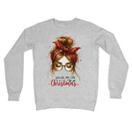 Just A Girl That Loves Christmas  Crew Neck Sweatshirt