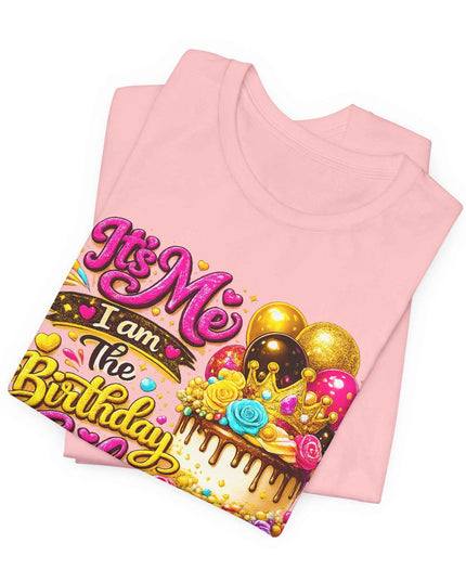 Birthday Girl Tee — "It's Me I Am The Birthday Girl" Celebration T‑Shirt by Printify