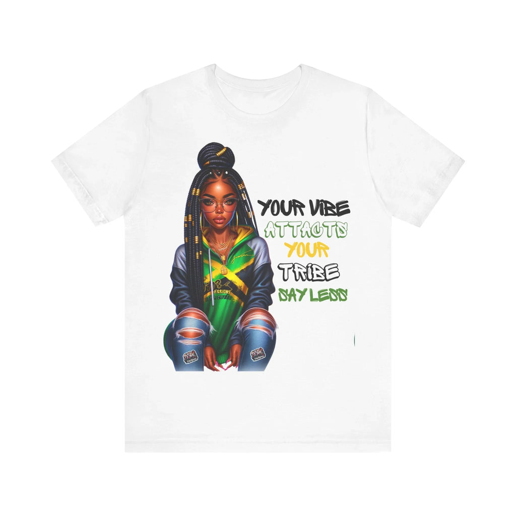 Jamaica Your Vibe Tribe T-Shirt  - Urban Streetwear with Inspirational Quote, Trendy Fashion Statement Sweatshirt, Chic Casual Wear Unisex Jersey Short Sleeve Tee - D'Sare
