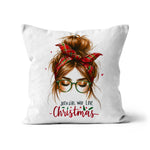 Just A Girl That Loves Christmas  Cushion