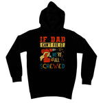 If Dad Csm't Fit It We Are All Screwed Kids Hoodie - D'Sare