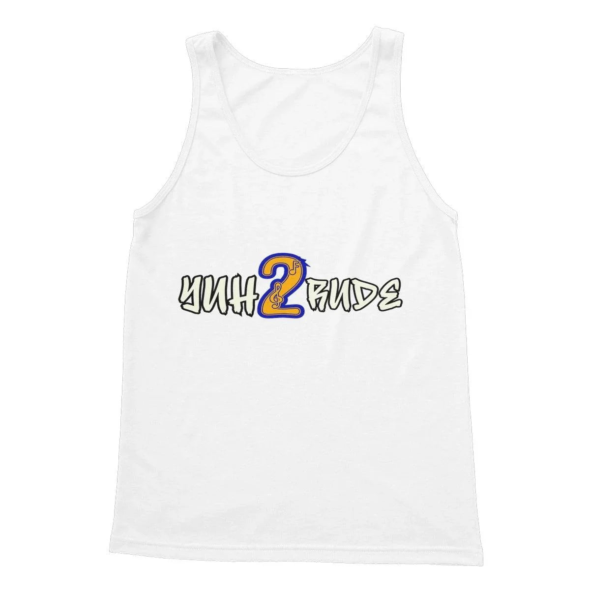 Yuh 2 Rude Softstyle Tank Top - D'Sare 