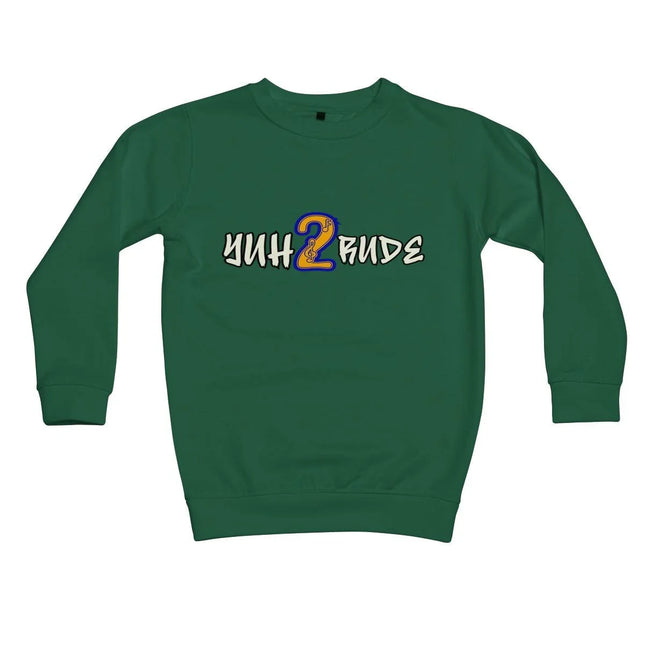 Rude Radiance: Yuh 2 Kids' Sweatshirt Legacy by Yuh 2 Rude Clothing