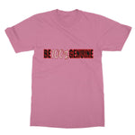 Be 100% Genuine Softstyle T-Shirt - D'Sare 