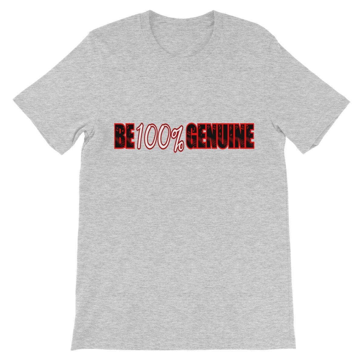 Be 100% Genuine Unisex Short Sleeve T-Shirt - D'Sare 
