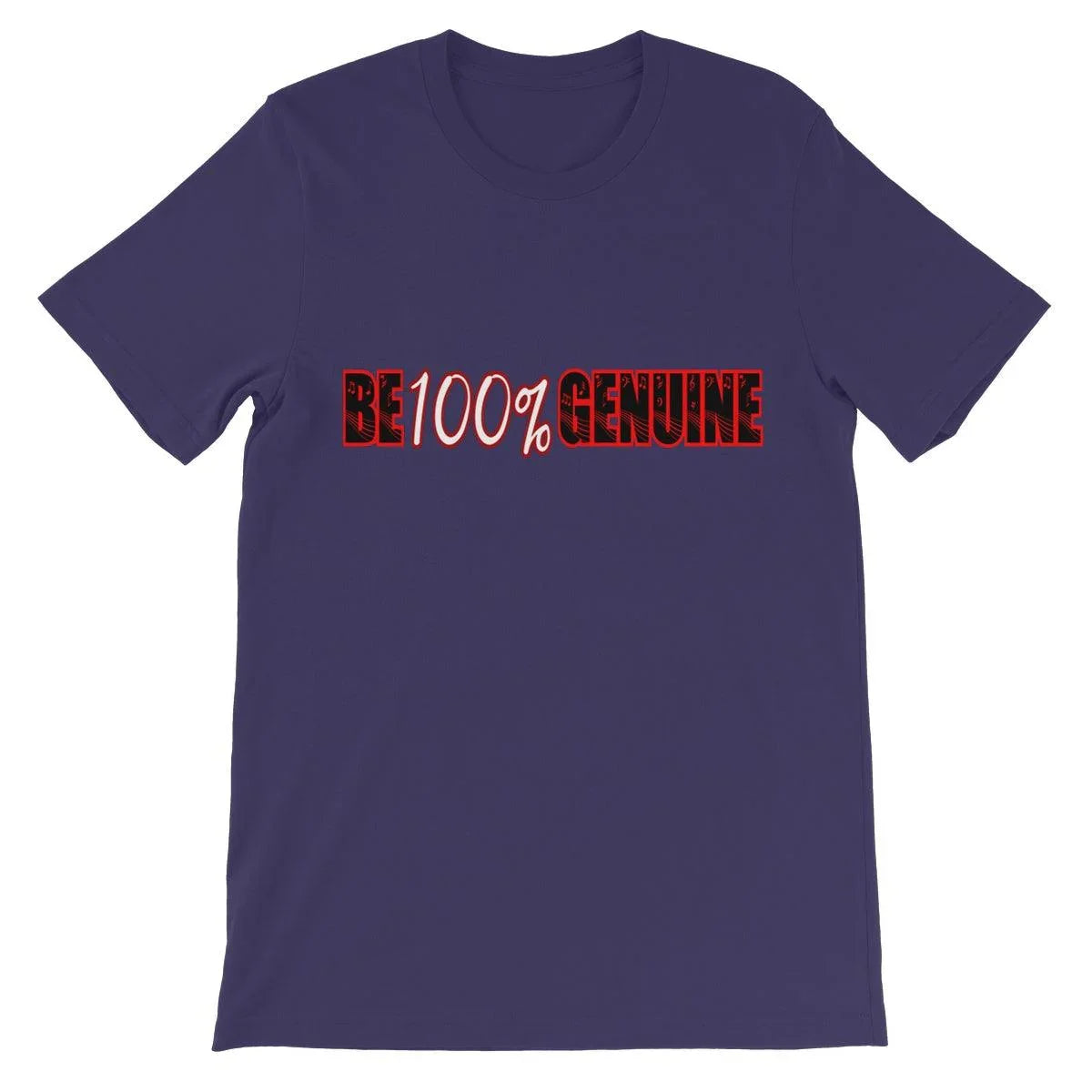 Be 100% Genuine Unisex Short Sleeve T-Shirt - D'Sare 