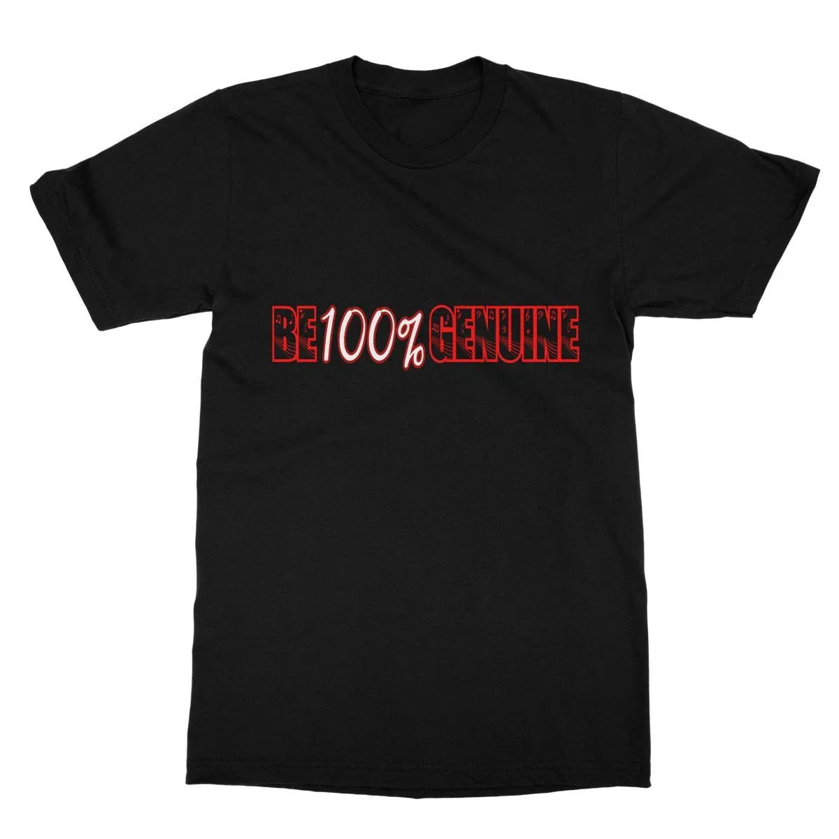 Be 100% Genuine Softstyle T-Shirt by Prodigi