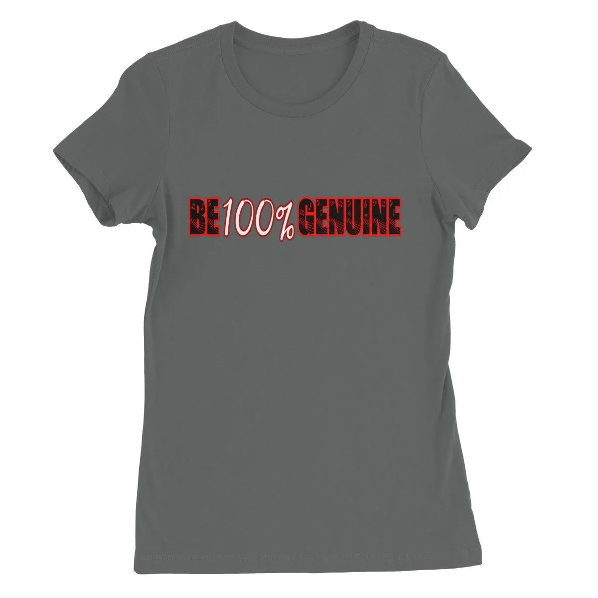 Be 100% Genuine Women's Favourite T-Shirt - D'Sare 