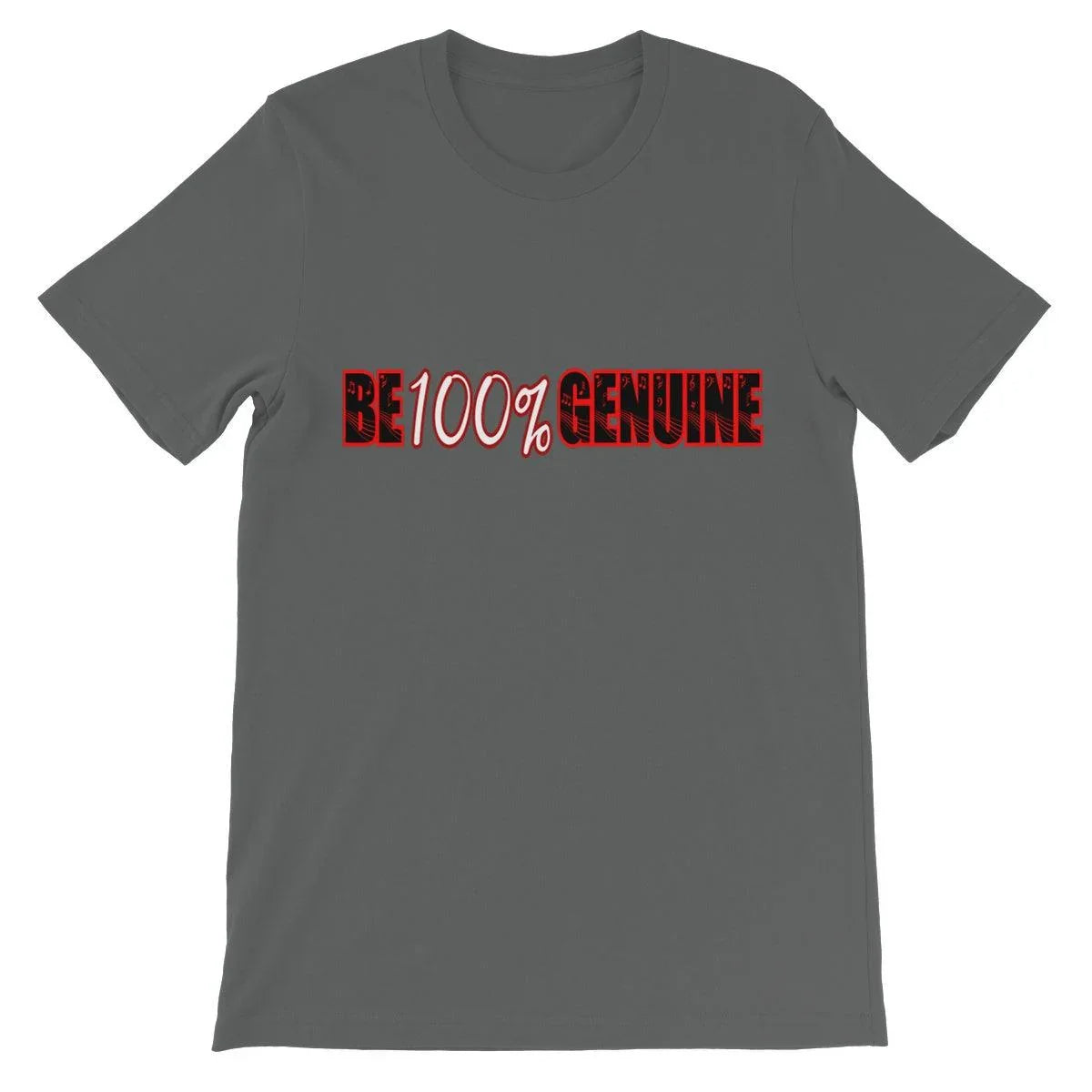 Be 100% Genuine Unisex Short Sleeve T-Shirt - D'Sare 