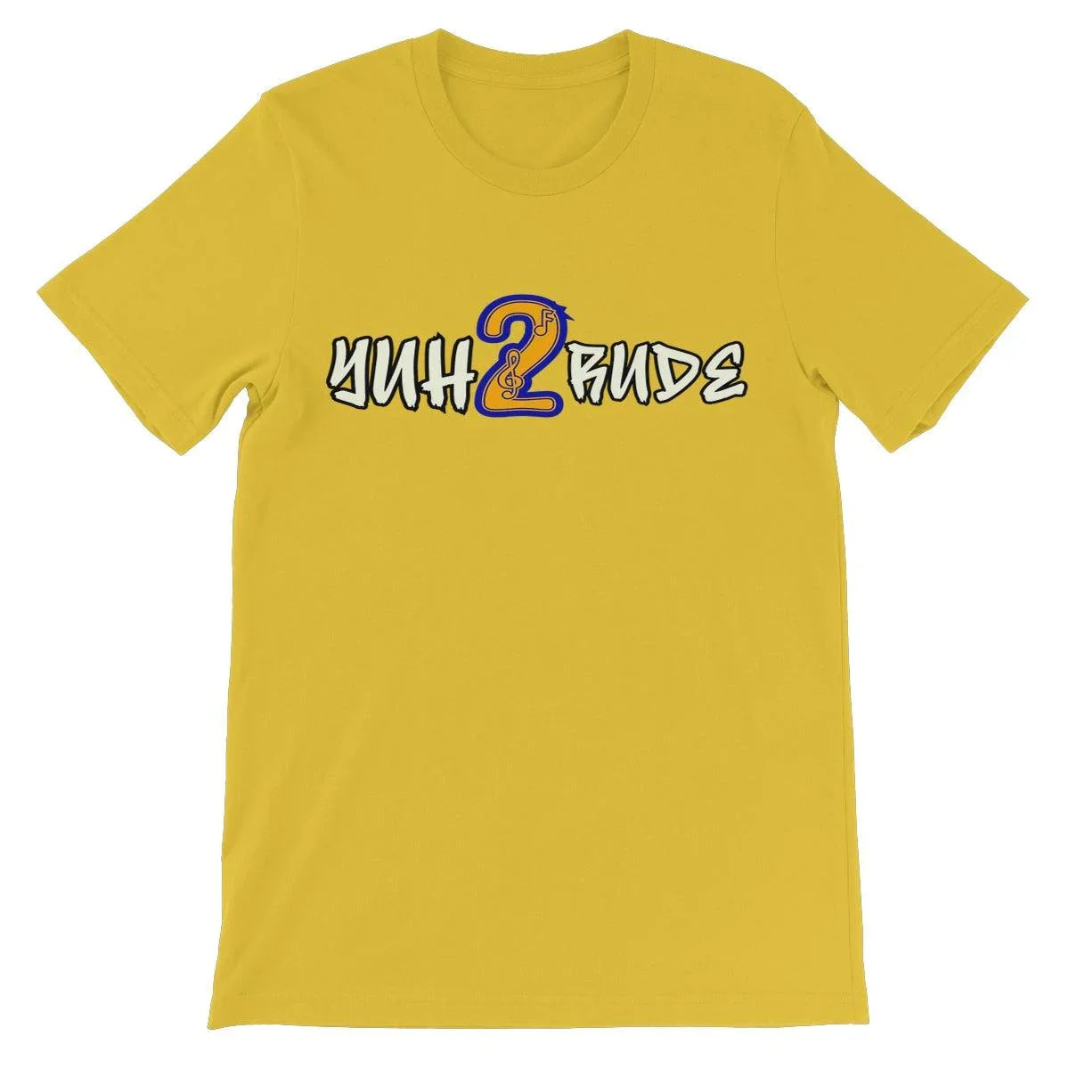 Yuh 2 Rude Unisex Short Sleeve T-Shirt - D'Sare 