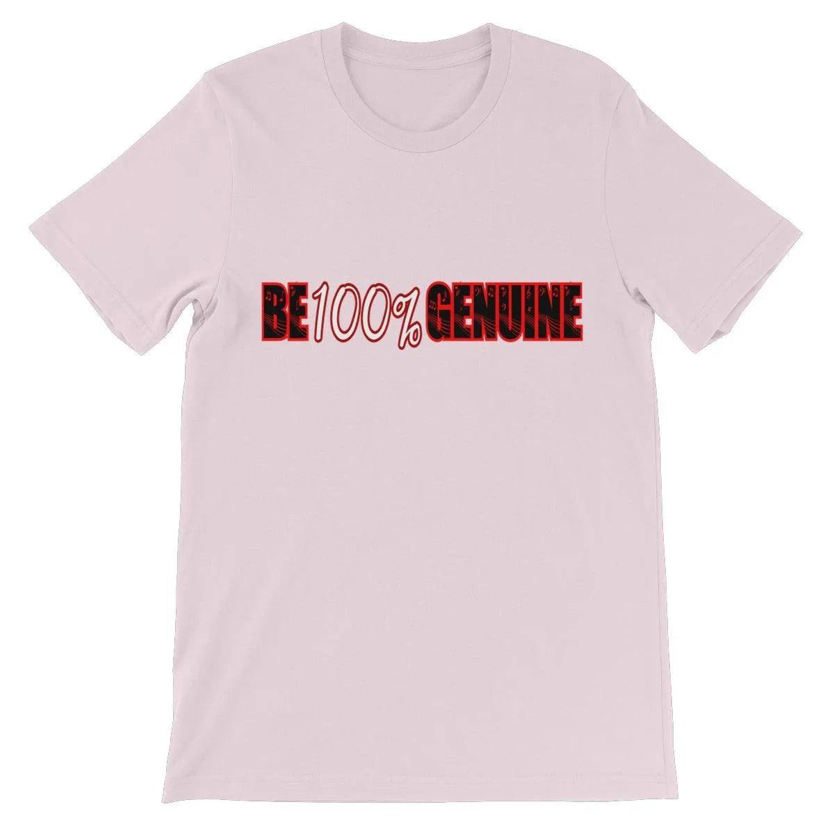 Be 100% Genuine Unisex Short Sleeve T-Shirt - D'Sare 
