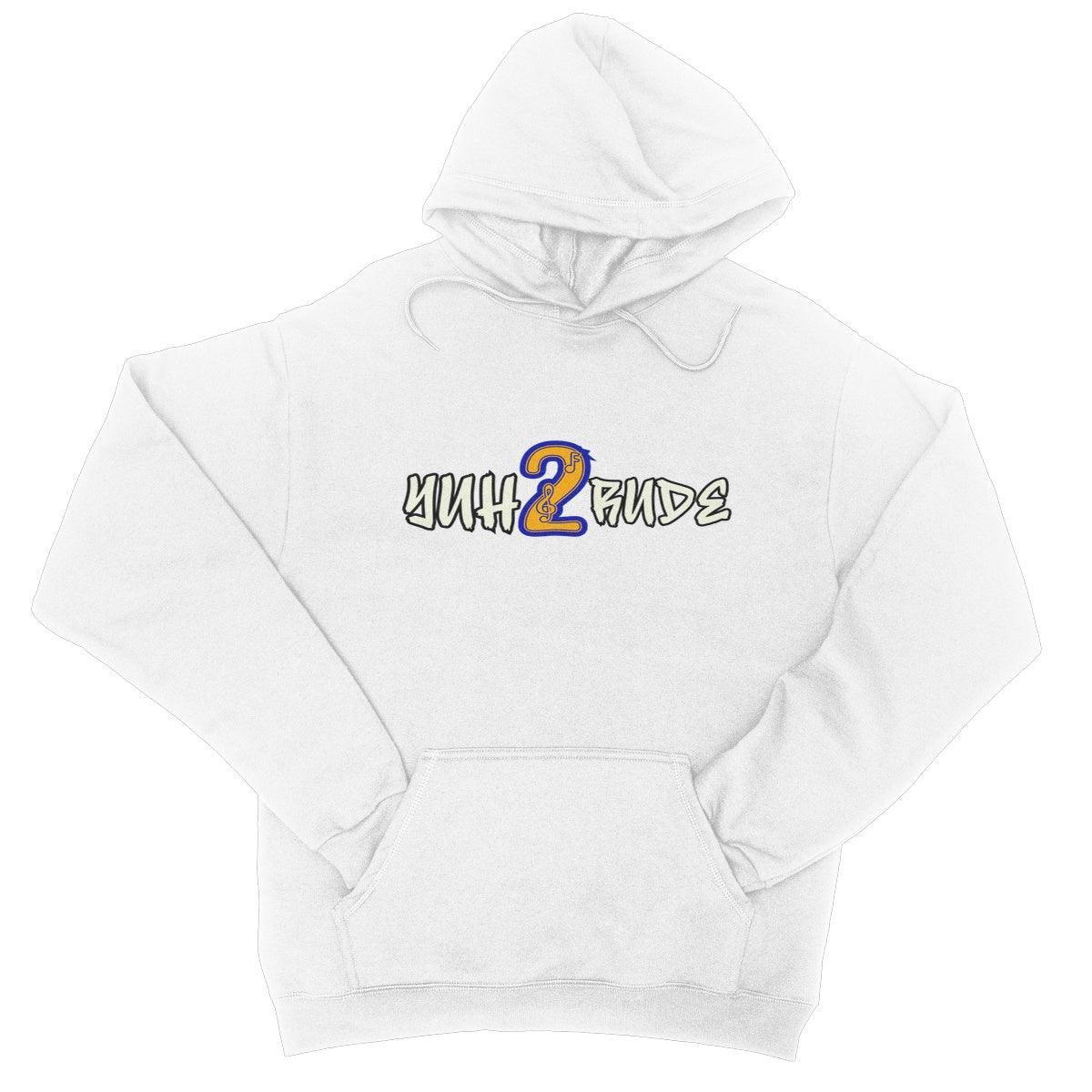 Yuh 2 Rude College Hoodie - D'Sare 