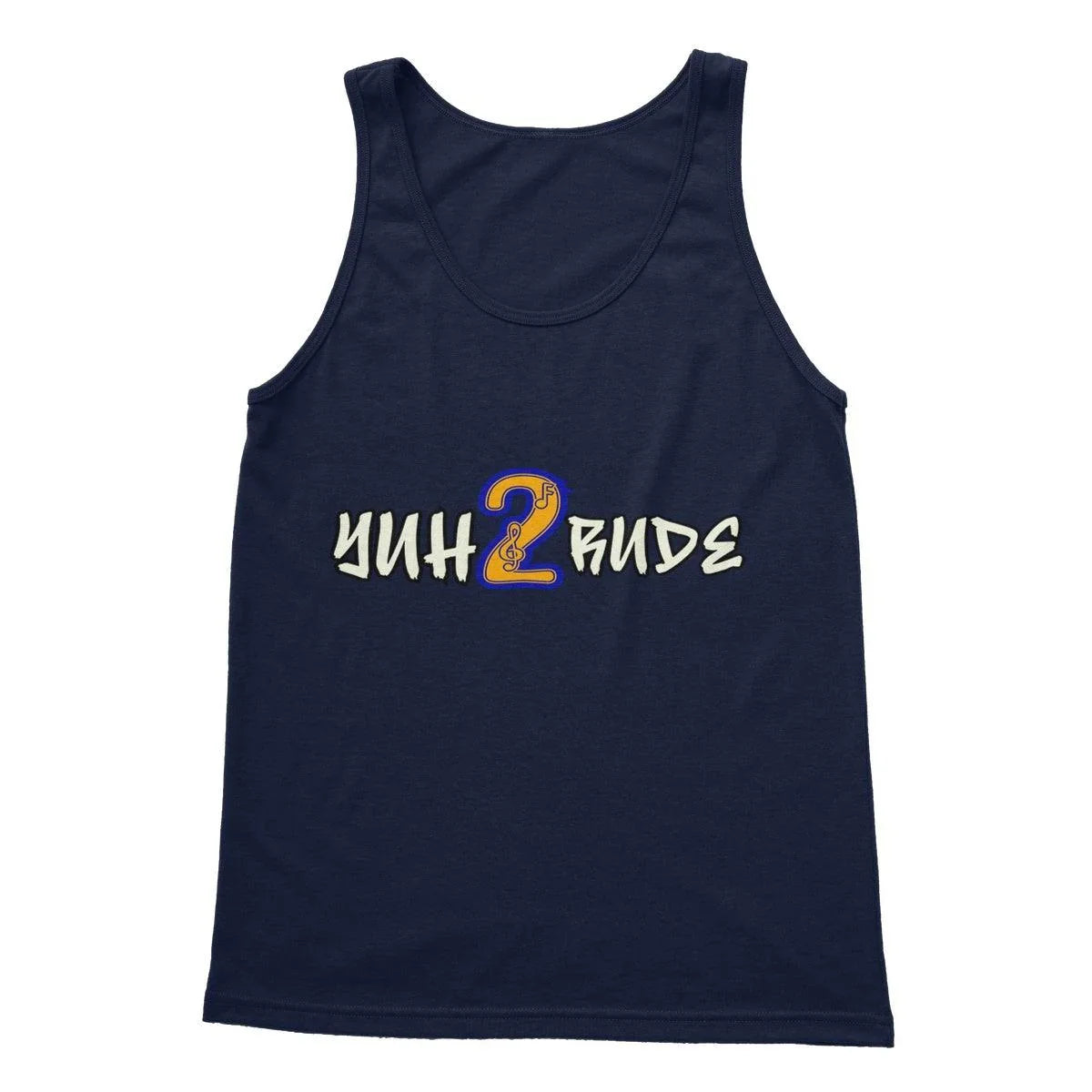 Yuh 2 Rude Softstyle Tank Top - D'Sare 