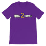 Yuh 2 Rude Unisex Short Sleeve T-Shirt - D'Sare 