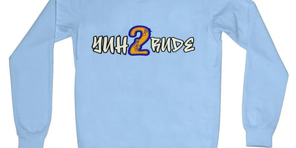 Yuh 2 Rude Crew Neck Sweatshirt by Prodigi