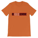 Be 100% Genuine Unisex Short Sleeve T-Shirt - D'Sare 
